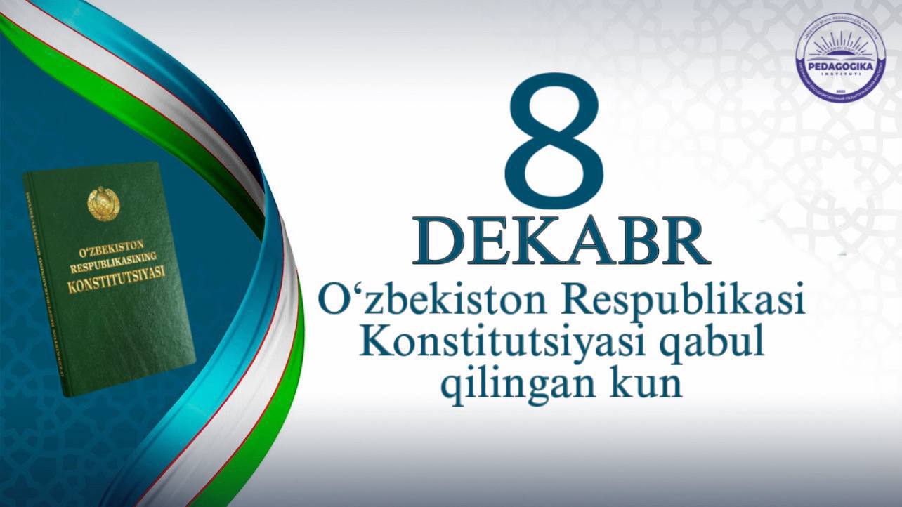 BUGUN YURTIMIZ TARIXIDA MUHIM SANA — O‘ZBEKISTON RESPUBLIKASI KONSTITUTSIYASI QABUL QILINGANLIGINING 33 YILLIGI KENG NISHONLANMOQDA. BU QUTLUG‘ BAYRAM XALQIMIZ TANLAGAN MUSTAQILLIK, ADOLAT VA INSON QADRINI ULUG‘LASH YO‘LINING MUSTAHKAM TIMSOLIDIR.
