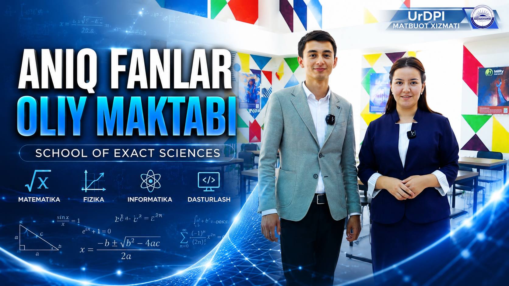 URGANCH DAVLAT PEDAGOGIKA INSTITUTI ANIQ VA TABIIY FANLAR FAKULTETI NEGIZIDA 2026/2027-O‘QUV YILIDAN BOSHLAB ANIQ FANLAR PEDAGOGIKA OLIY MAKTABI TASHKIL ETILMOQDA!