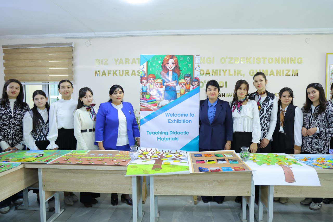 URGANCH DAVLAT PEDAGOGIKA INSTITUTIDA “TEACHING DIDACTIC MATERIALS” NOMLI KO‘RGAZMA TASHKIL ETILDI