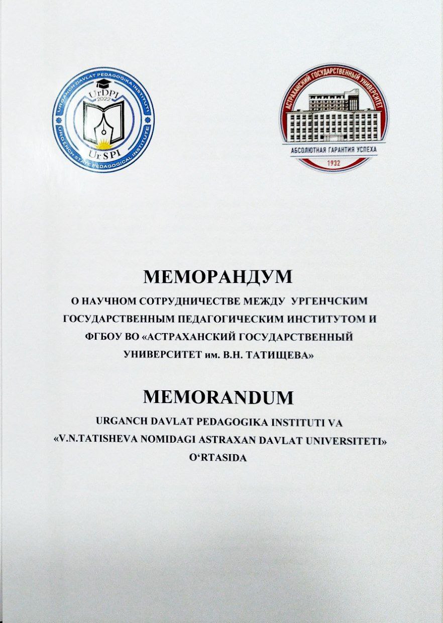 urspi.uz;URGANCH DAVLAT PEDAGOGIKA INSTITUTI VA V.N.TATISHCHEV NOMIDAGI ASTRAXAN DAVLAT UNIVERSITETI O‘RTASIDA ILMIY HAMKORLIK TO‘G‘RISIDA MEMORANDUM IMZOLANDI